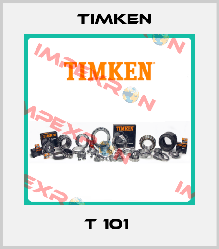 T 101  Timken