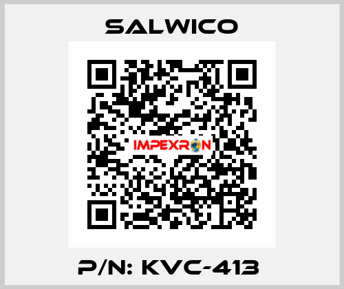 P/N: KVC-413  Salwico