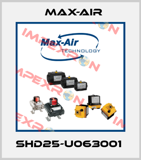 SHD25-U063001  Max-Air