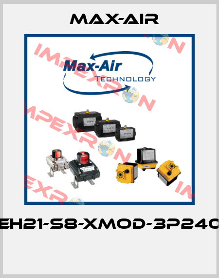 EH21-S8-XMOD-3P240  Max-Air