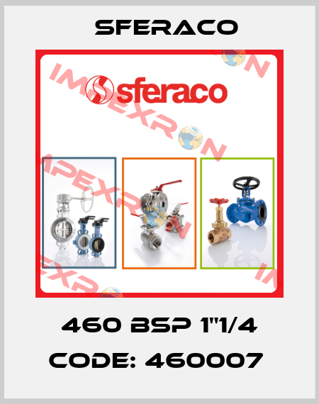 460 BSP 1"1/4 code: 460007  Sferaco