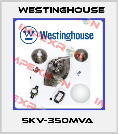 5kV-350MVA  Westinghouse