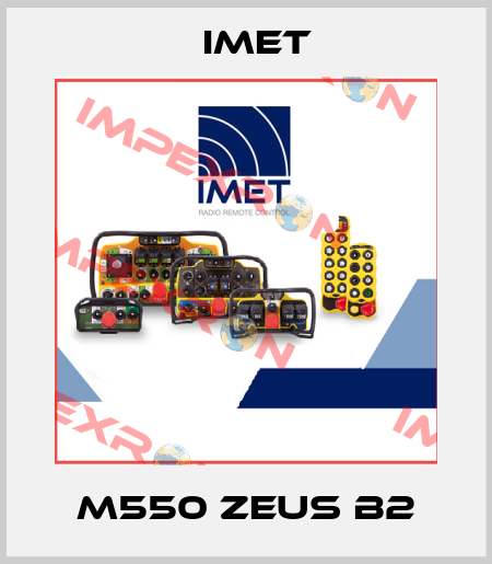 M550 ZEUS B2 IMET