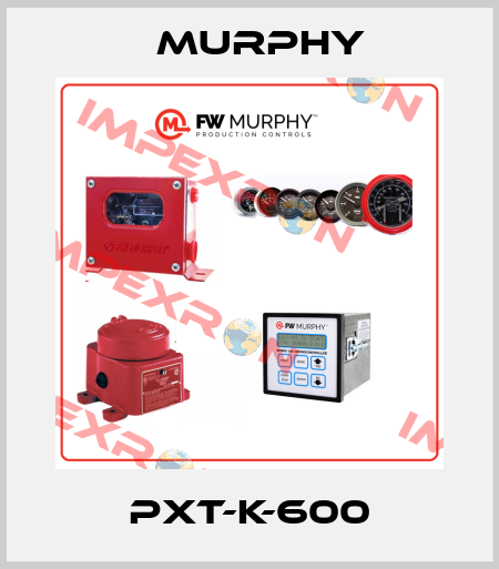 PXT-K-600 Murphy