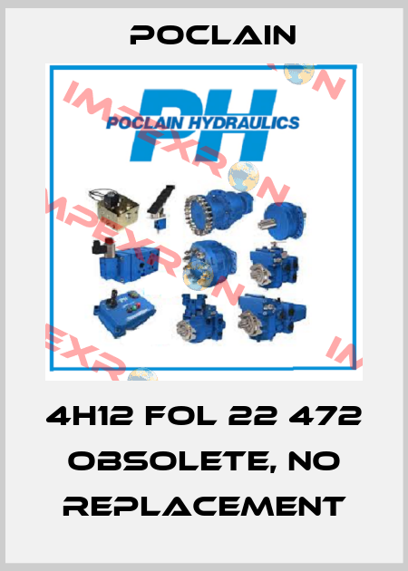 4H12 FOL 22 472 obsolete, no replacement Poclain