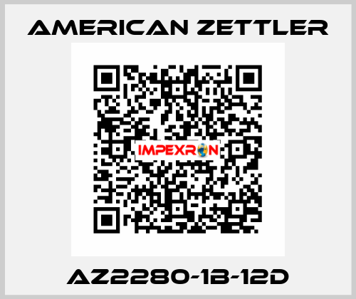 AZ2280-1B-12D AMERICAN ZETTLER
