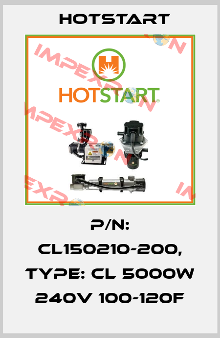 P/N: CL150210-200, Type: CL 5000W 240V 100-120F Hotstart