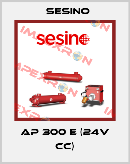 AP 300 E (24V CC) Sesino