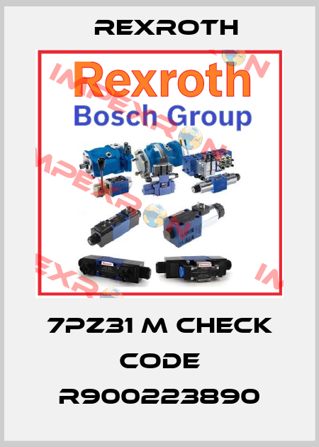 7PZ31 M check code R900223890 Rexroth