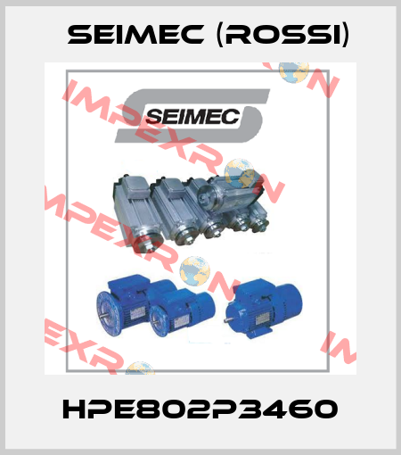 HPE802P3460 Seimec (Rossi)