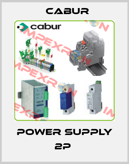 POWER SUPPLY 2P  Cabur