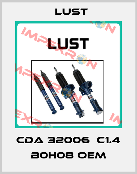 CDA 32006  C1.4 B0H08 oem Lust