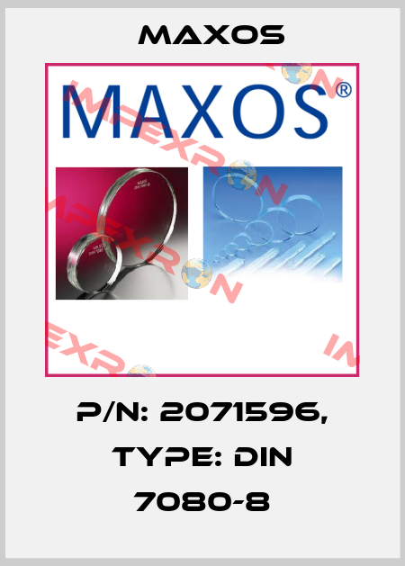 P/N: 2071596, Type: DIN 7080-8 Maxos