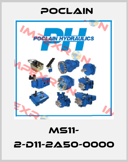 MS11- 2-D11-2A50-0000 Poclain