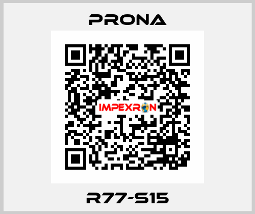 R77-S15 Prona