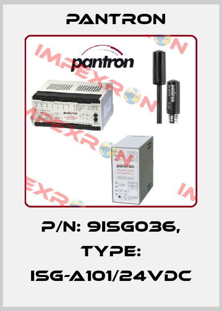 p/n: 9ISG036, Type: ISG-A101/24VDC Pantron