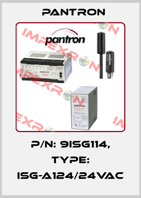 p/n: 9ISG114, Type: ISG-A124/24VAC Pantron