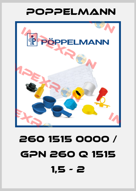 260 1515 0000 / GPN 260 Q 1515 1,5 - 2 Poppelmann