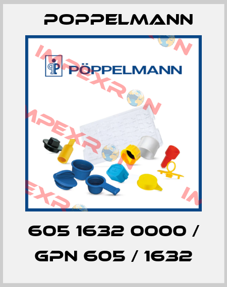 605 1632 0000 / GPN 605 / 1632 Poppelmann