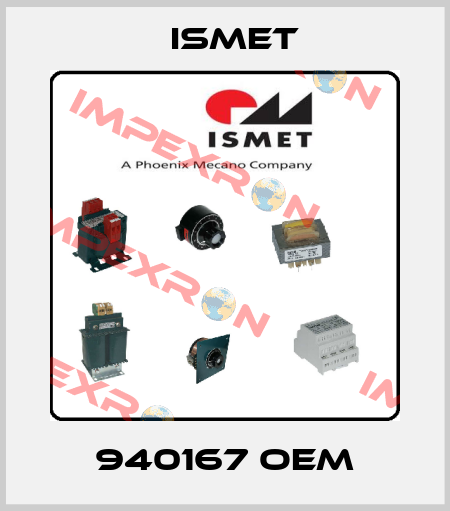 940167 OEM Ismet