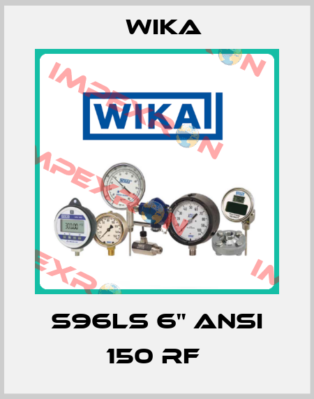 S96LS 6" ANSI 150 RF  Wika