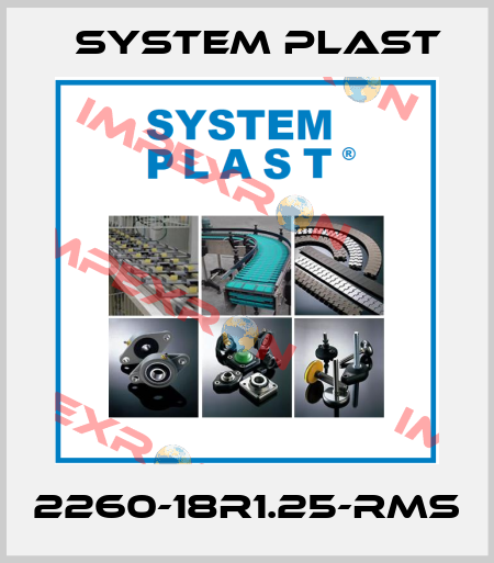 2260-18R1.25-RMS System Plast