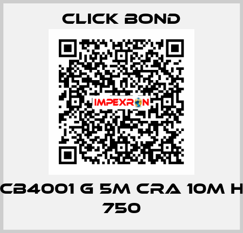 CB4001 G 5M CRA 10M H 750 Click Bond