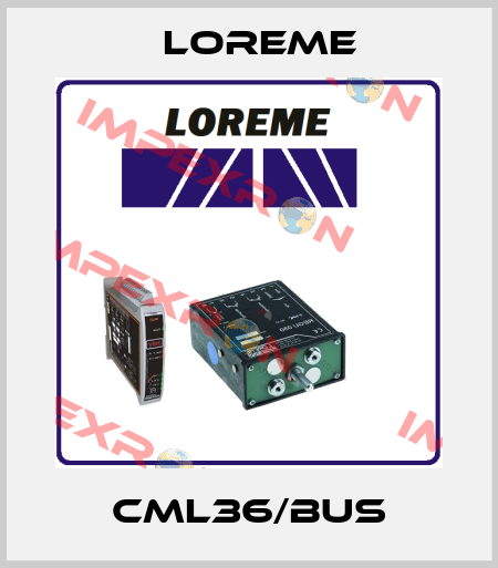 CML36/BUS Loreme