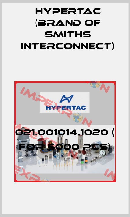 021.001014.1020 ( for 5000 pcs) Hypertac (brand of Smiths Interconnect)