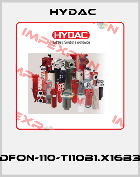  DFON-110-TI10B1.X16B3 Hydac