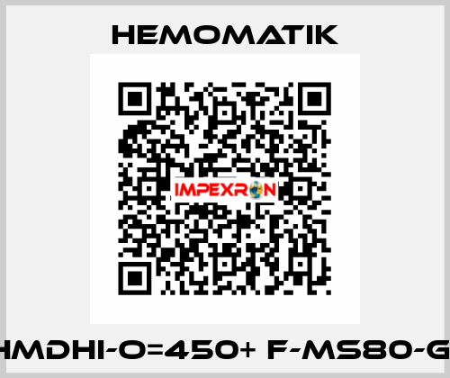 HMDHI-O=450+ F-MS80-G1 Hemomatik