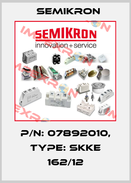 p/n: 07892010, Type: SKKE 162/12 Semikron