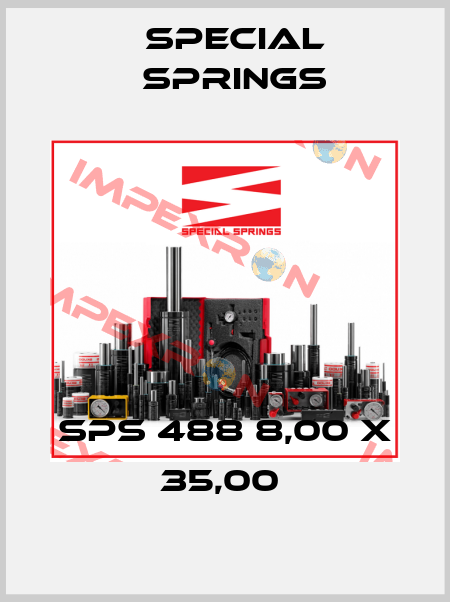 SPS 488 8,00 X 35,00  Special Springs