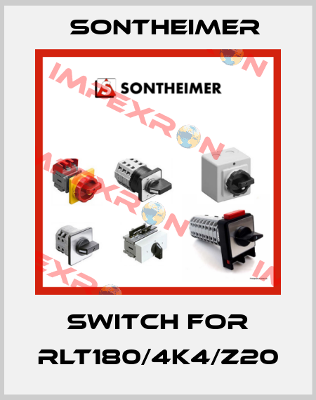 switch for RLT180/4K4/Z20 Sontheimer