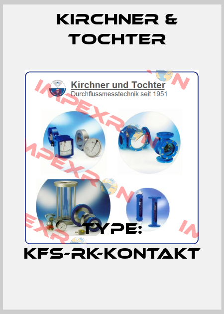 Type: KFS-RK-KONTAKT Kirchner & Tochter