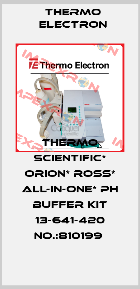 THERMO SCIENTIFIC* ORION* ROSS* ALL-IN-ONE* PH BUFFER KIT 13-641-420 NO.:810199  Thermo Electron