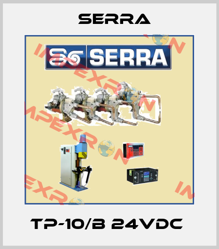 TP-10/B 24VDC  Serra