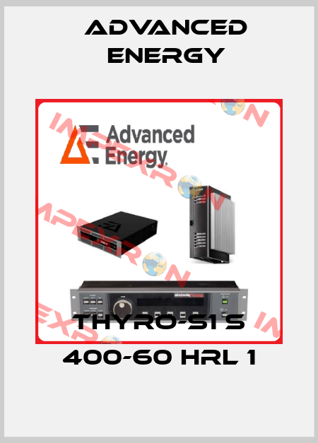 THYRO-S1 S 400-60 HRL 1 ADVANCED ENERGY