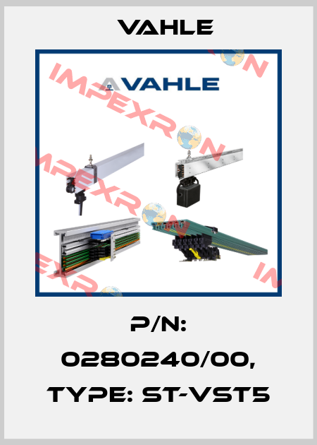 P/n: 0280240/00, Type: ST-VST5 Vahle