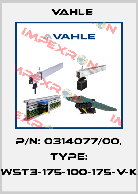 P/n: 0314077/00, Type: WST3-175-100-175-V-K Vahle