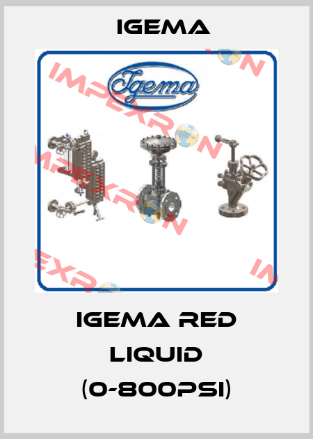 Igema Red Liquid (0-800psi) Igema
