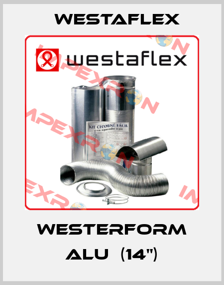 Westerform ALU  (14") Westaflex