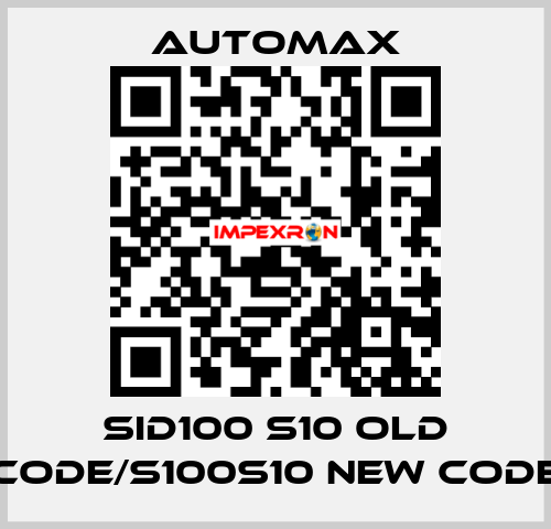 SID100 S10 old code/S100S10 new code Automax