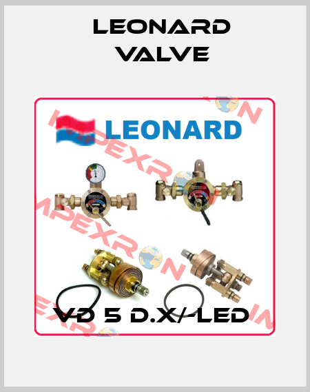 VD 5 D.X/-LED  LEONARD VALVE