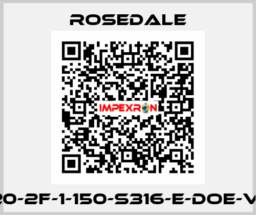8620-2F-1-150-S316-E-DOE-VP-C Rosedale