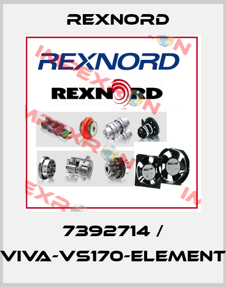 7392714 / VIVA-VS170-ELEMENT Rexnord