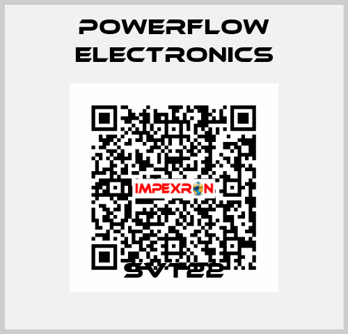 SVT22 Powerflow Electronics