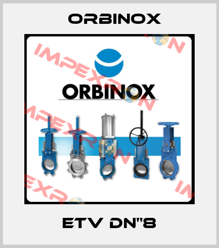 ETV DN"8 Orbinox
