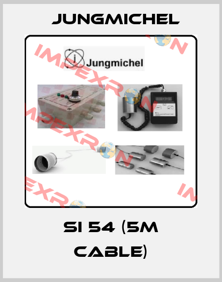 SI 54 (5m cable) Jungmichel