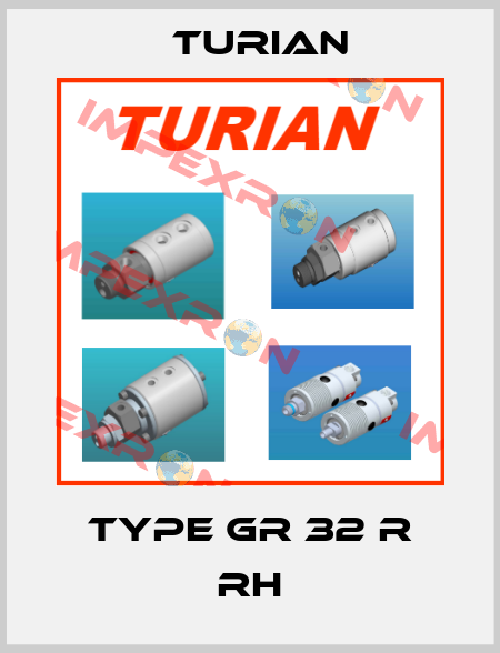 Type GR 32 R RH Turian